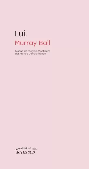 Murray Bail - Lui.